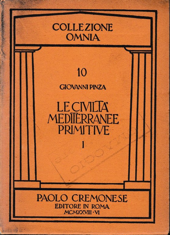 Le civiltà mediterranee primitive, vol. 1.