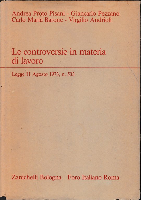 Le controversie in materia di lavoro, legge 11 Agosto 1973, …