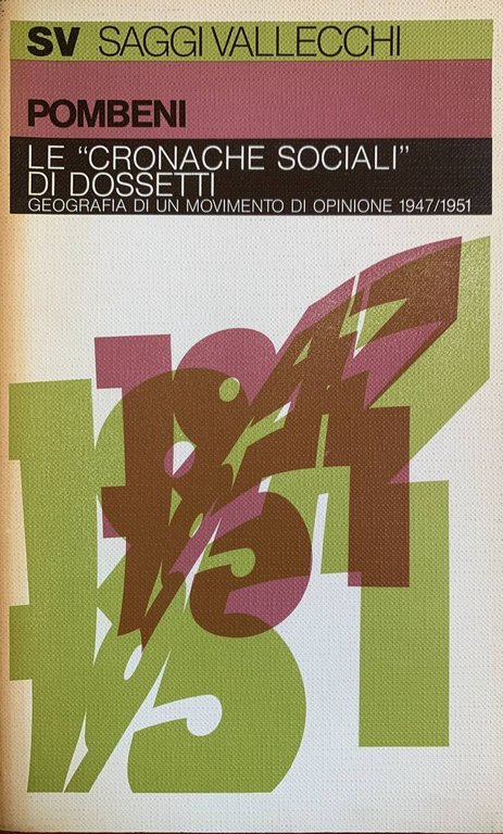 Le "cronache sociali" di Dossetti. Geografia di un movimento di … | Immagine Gallery 2