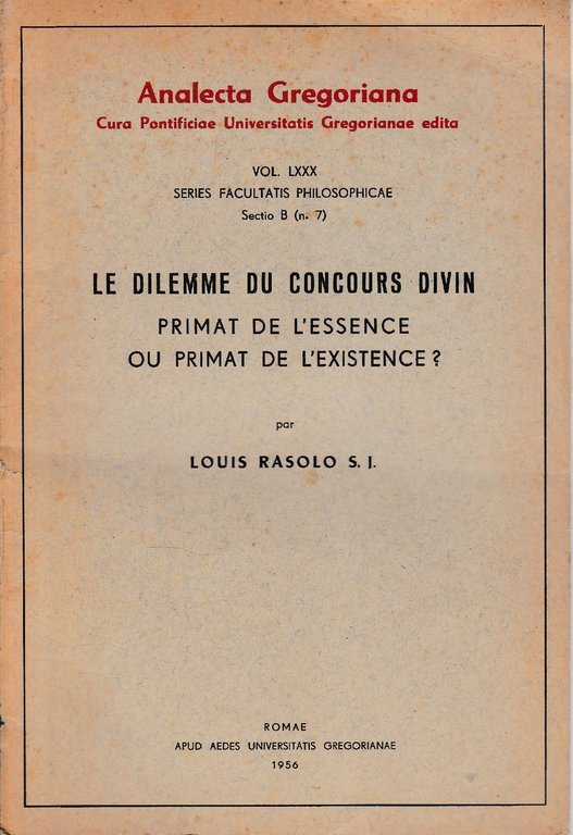 Le dilemme du concours divin. Primat de l'essence ou primat …
