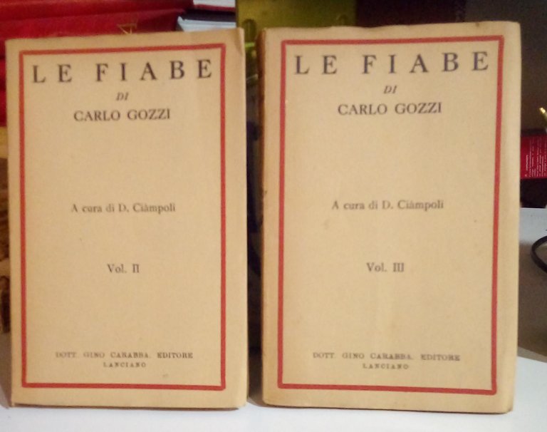 Le fiabe di Carlo Gozzi, vol. 2^ e 3^. Due volumi, opera incompleta.
