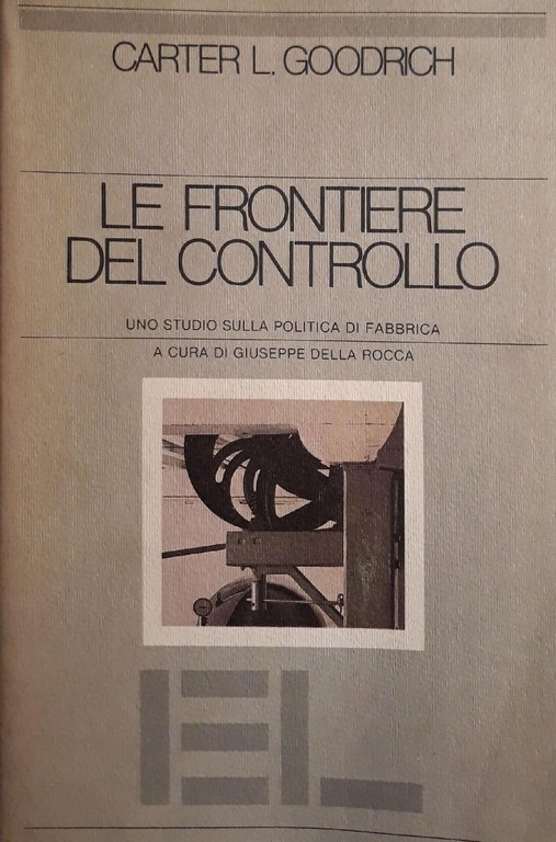 Le frontiere del controllo : uno studio sulla politica di …