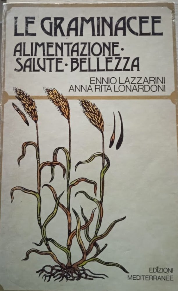 Le graminacee alimentazione, salute, bellezza