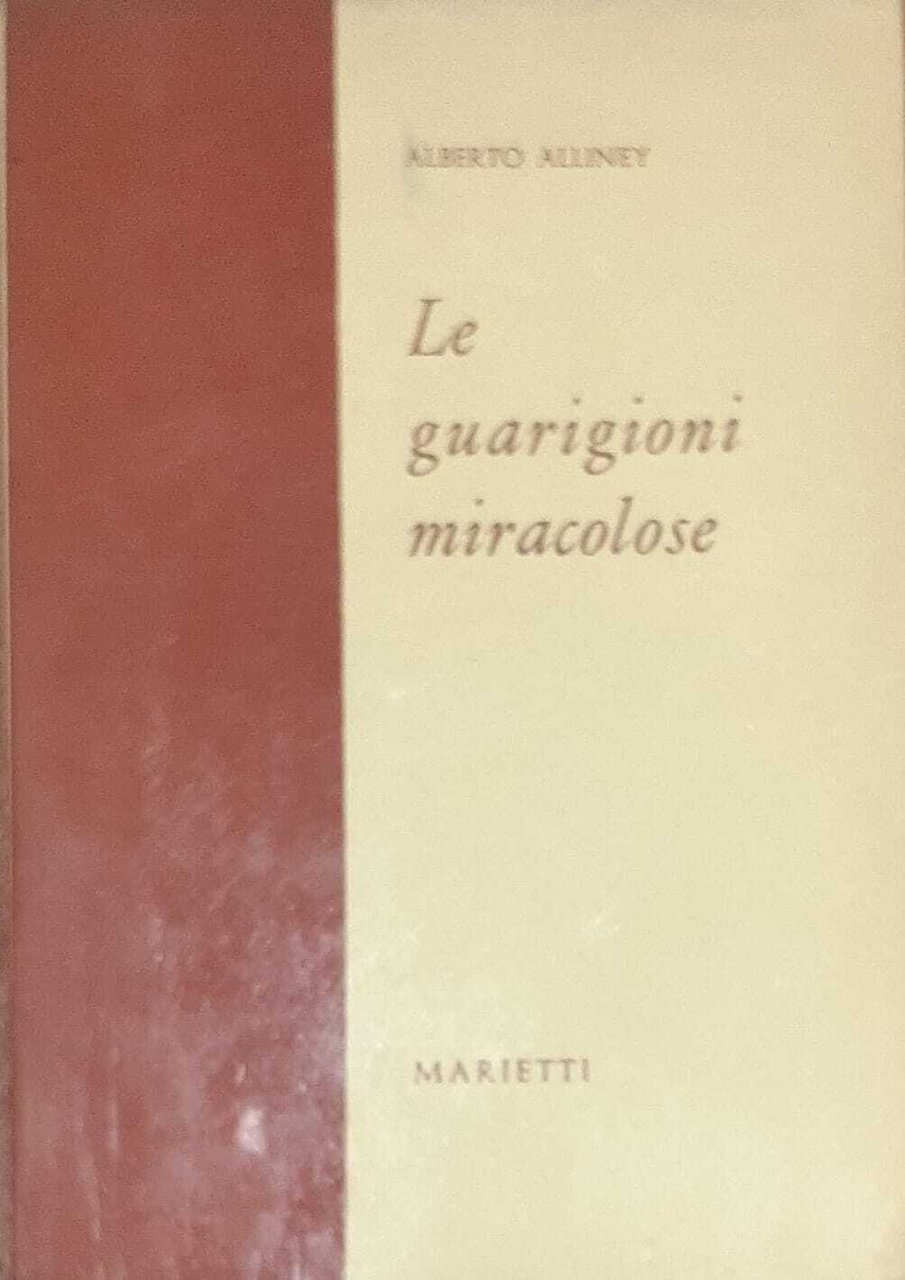 Le guarigioni miracolose. AUTOGRAFATO.