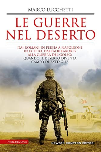 Le guerre nel deserto. Dai romani in Persia a Napoleone … | Immagine principale