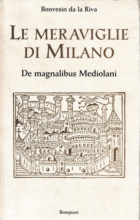 Le meraviglie di Milano. De magnalibus Mediolani | Immagine Gallery 2