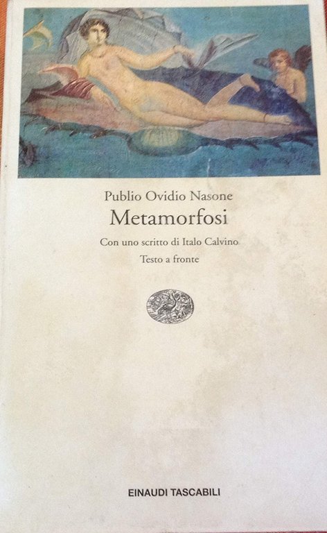 Le metamorfosi. Testo greco a fronte.