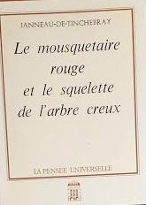 Le mousquetaire rouge et le squelette de l'arbre creux