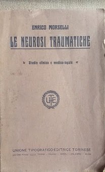 Le neurosi traumatiche particolarmente considerate nelle forme suscettive di risarcimento. …