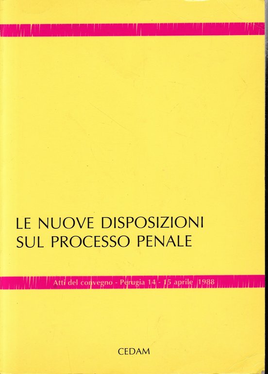 Le nuove disposizioni sul processo penale. Atti del Convegno - … | Immagine Gallery 2