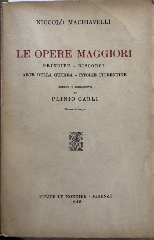 Le opere maggiori. Principi - discorsi - arte della guerra … | Immagine Gallery 1