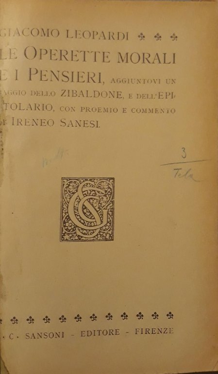 Le operette morali e i pensieri, aggiuntovi un saggio dello …
