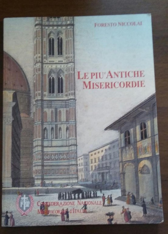 LE PIU ANTICHE MISERICORDIE D'ITALIA 1244-1899 | Immagine Gallery 2