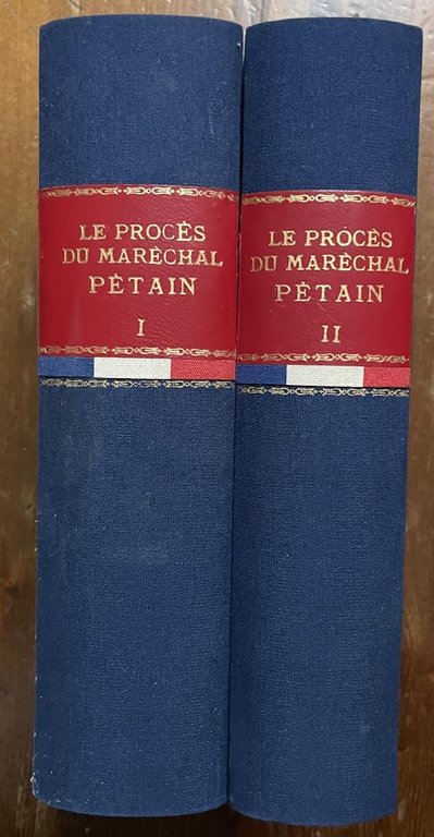 le proces du marechal petain VOL I e II