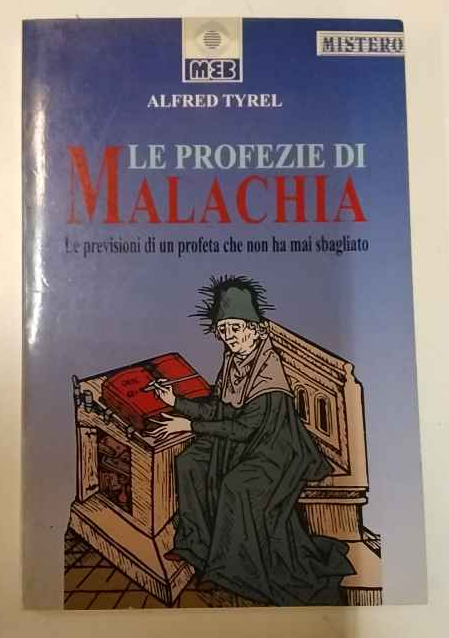 Le profezie di Malachia. Le previsioni di un profeta che … | Immagine principale