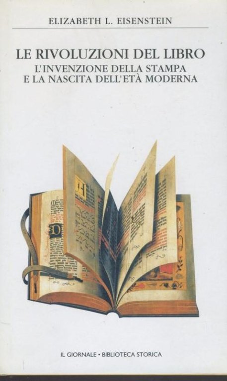 Le rivoluzioni del libro. L'invenzioni della stampa e la nascita …