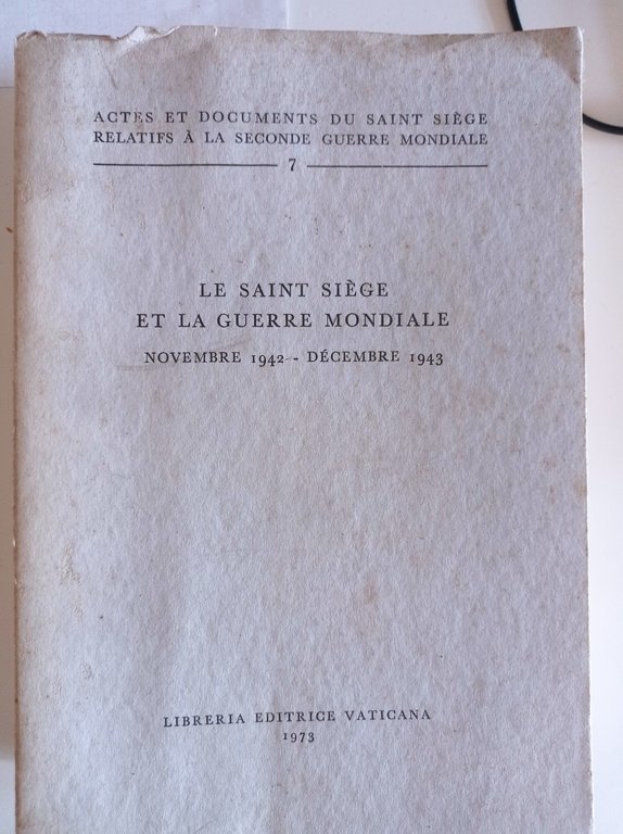 Le Saint Siege et la guerre mondiale Vol. 7