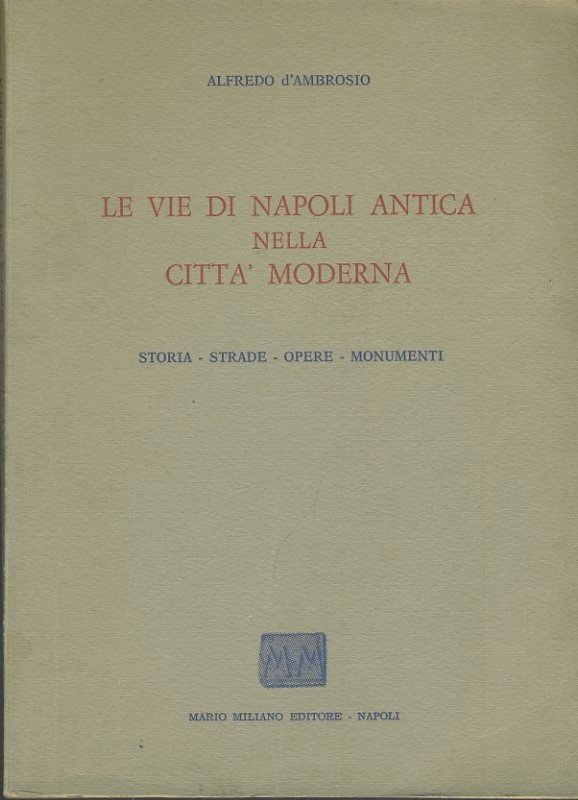 Le vie di Napoli antica nella città moderna