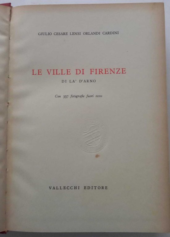 Le Ville di Firenze - Di qua d'Arno . di … | Immagine Gallery 6