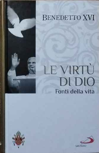 Le virtù di Dio. Fonti della vita | Immagine principale