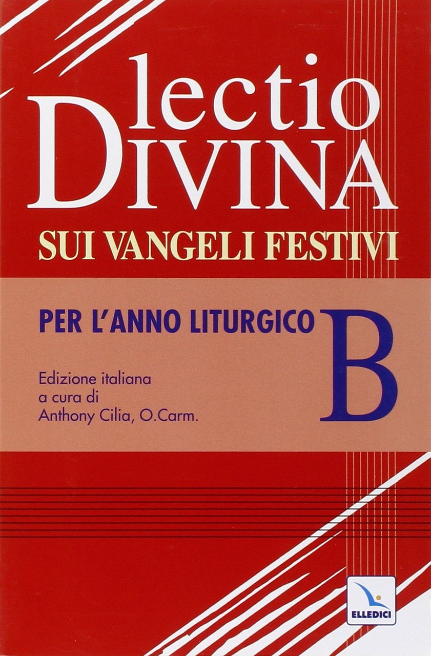 Lectio divina sui Vangeli festivi. Per l'Anno liturgico B. | Immagine principale