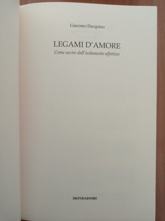 Legami d'amore. Come uscire dall'isolamento affettivo