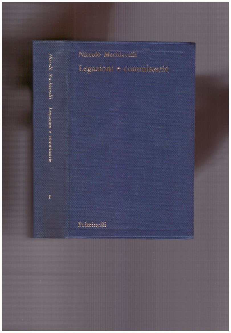 Legazioni e commissarie volume primo a cura di Sergio Bertelli | Immagine principale