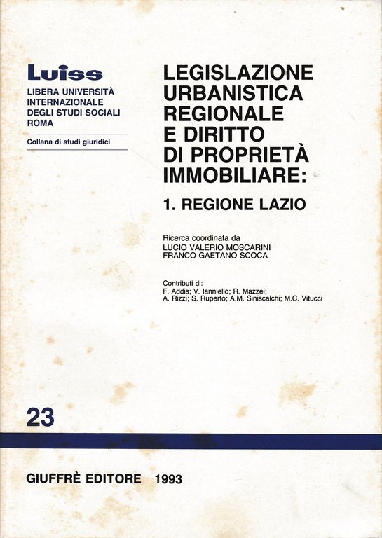 Legislazione urbanistica regionale e diritto di proprietà immobiliare: 1. Regione …