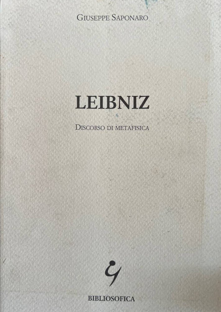Leibniz. Discorso di metafisica