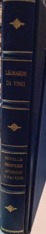 Leonardo da Vinci. Novelle, profezie, aforismi e facezie