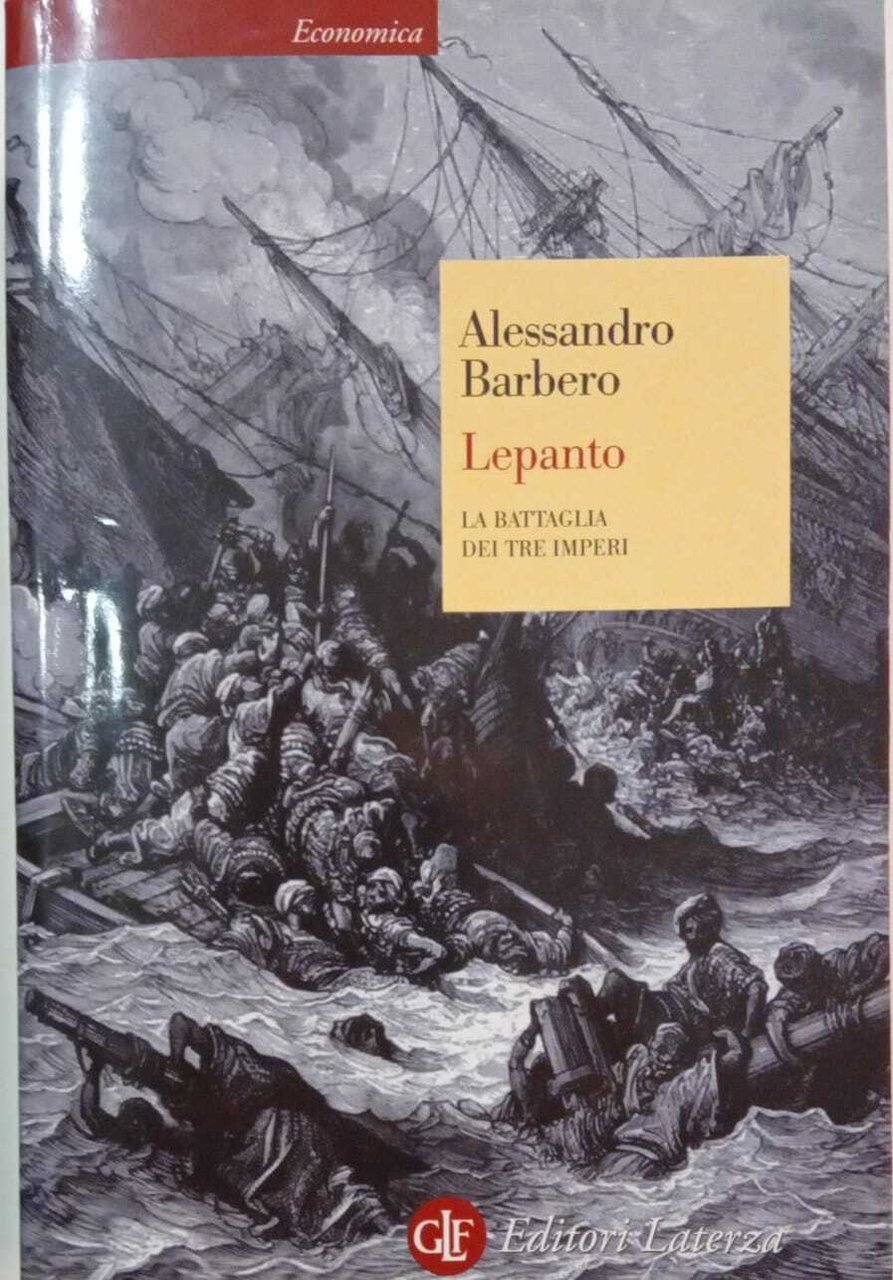 Lepanto. La battaglia dei tre imperi