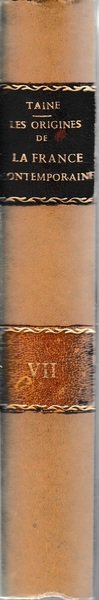 Les origines de la France contemporaine - Volume VII