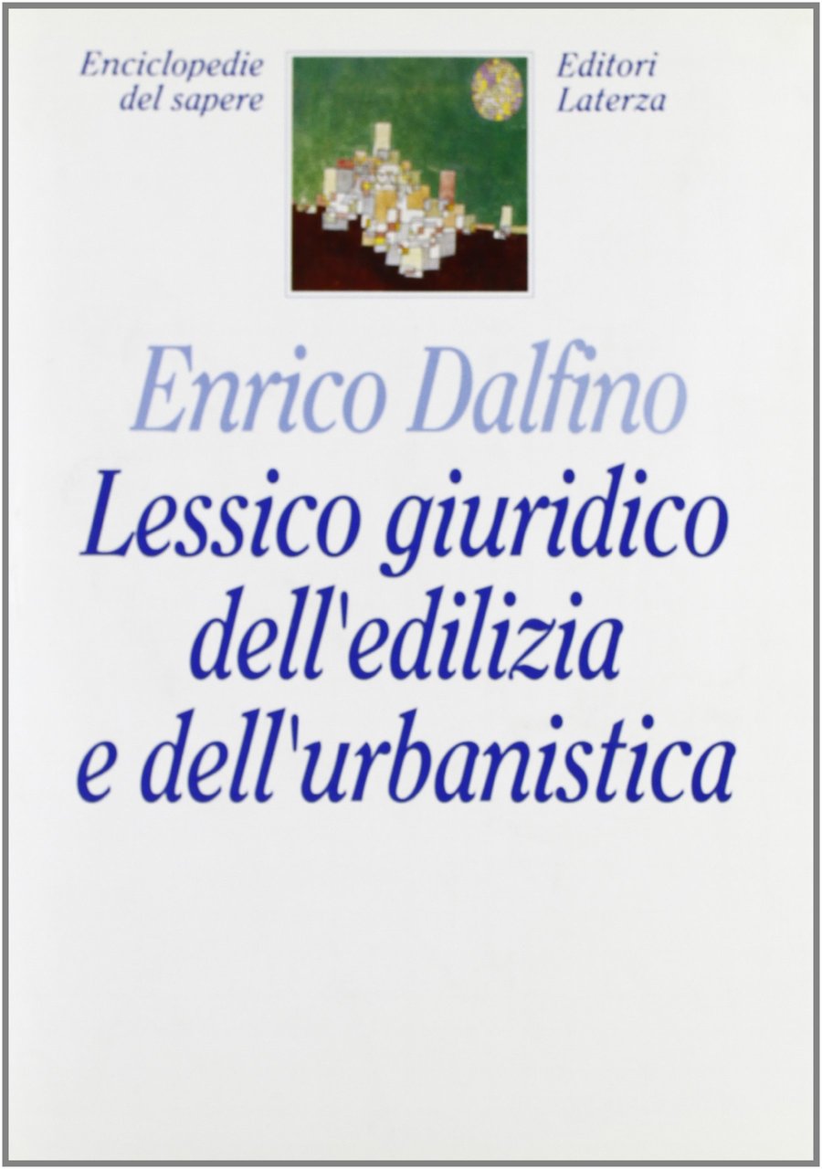 Lessico giuridico dell'edilizia e dell'urbanistica