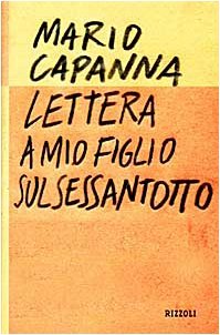 Lettera a mio figlio sul Sessantotto