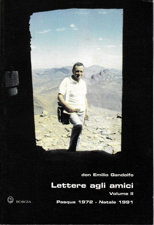 Lettere agli amici. Volume II. Pasqua 1972 - Natale 1991