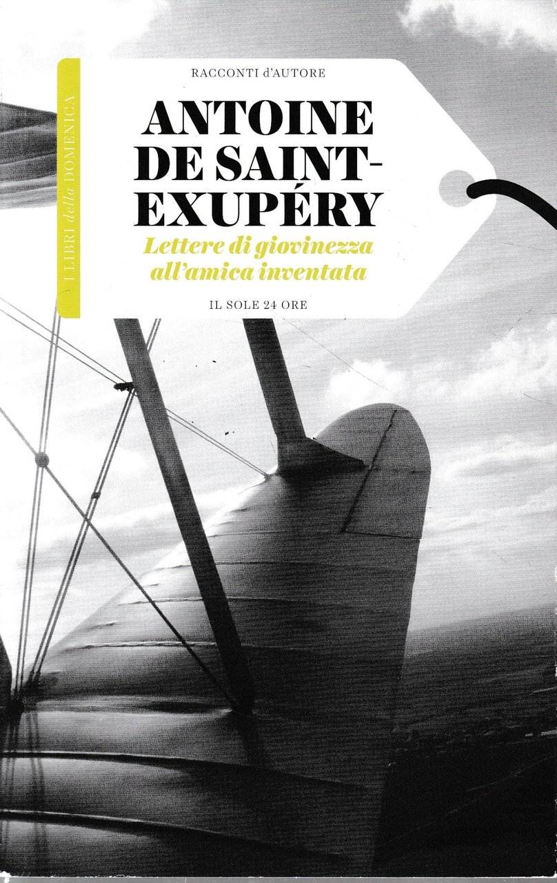 Lettere di giovinezza all'amica inventata.