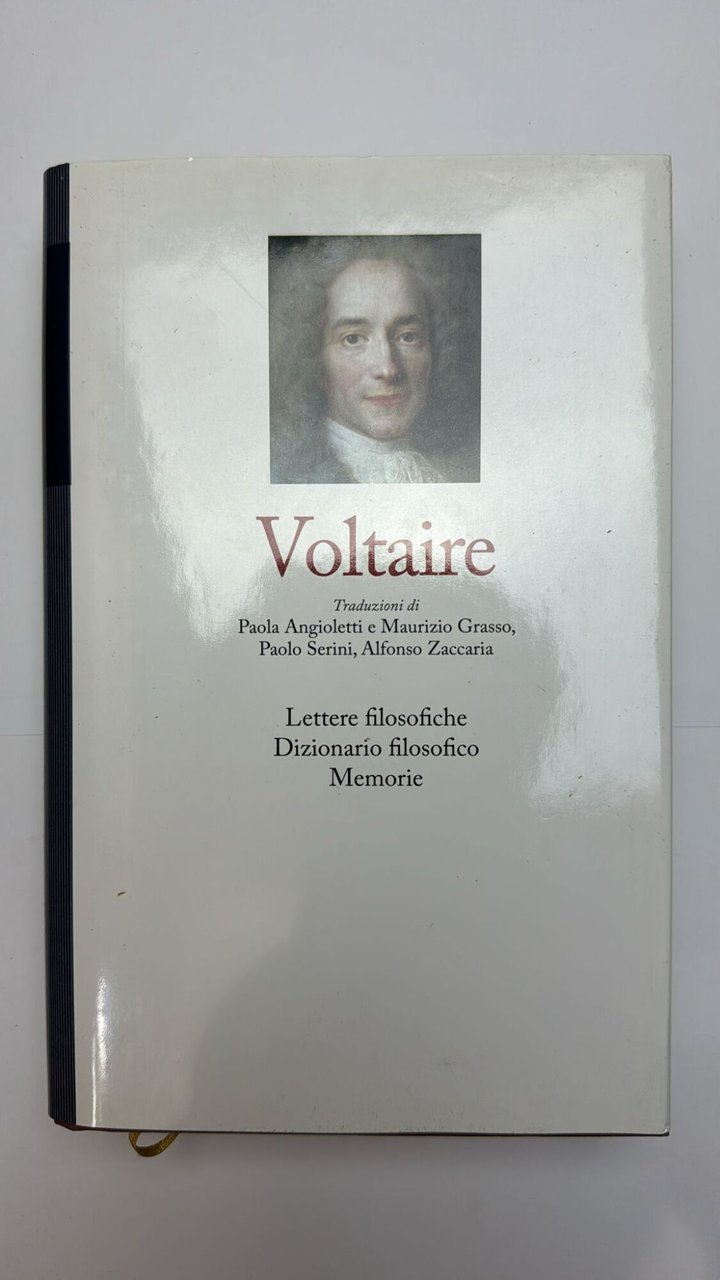 Lettere filosofiche. Dizionario filosofico. Memorie