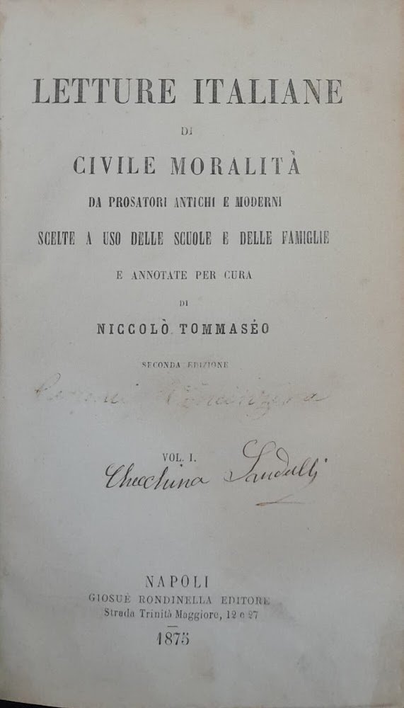 Letture italiane di civile moralità da prosatori antichi e moderni …