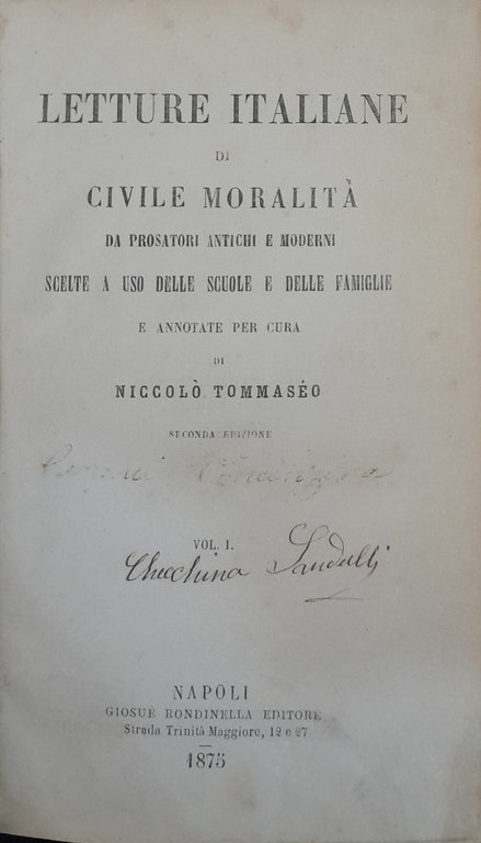 Letture italiane di civile moralità da prosatori antichi e moderni …