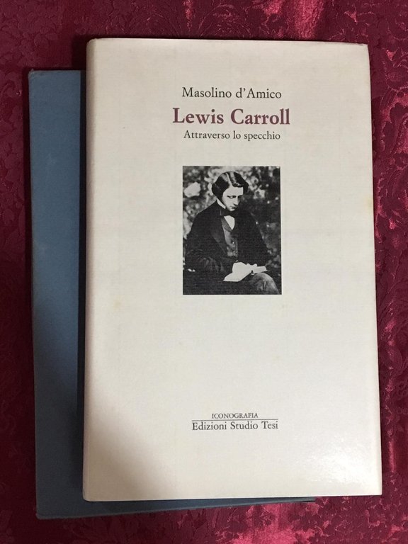 Lewis Carroll Attraverso lo specchio