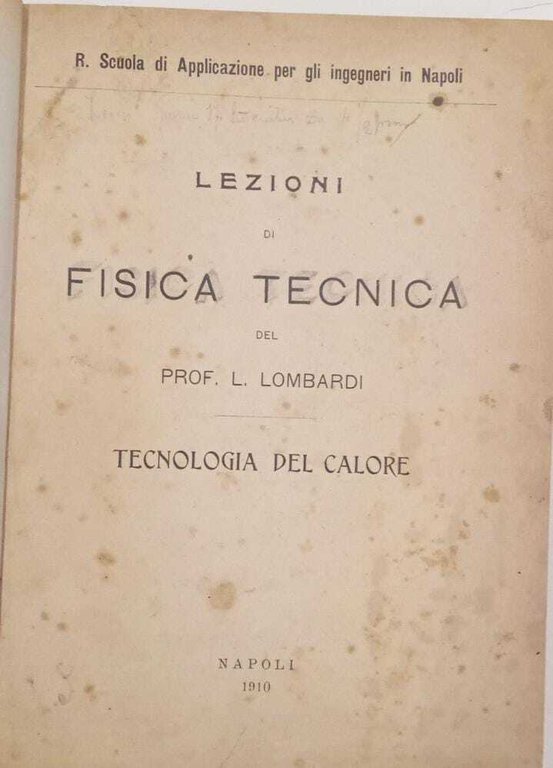 Lezioni di fisica tecnica. Tecnologia del calore.