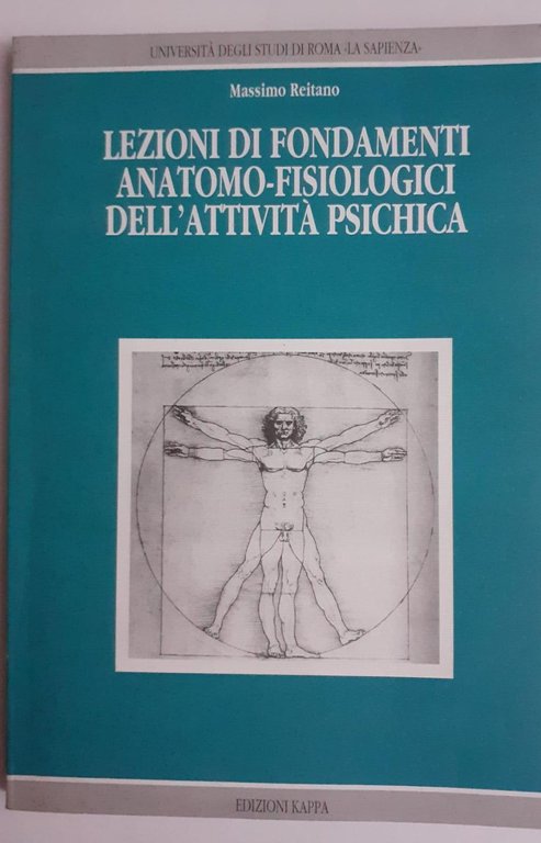 Lezioni di fondamenti anatomo-fisiologici dell'attività psichica