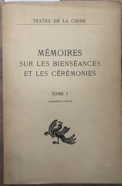 Li Ki. Mémoires sur les bienséances et les cérémonies. Tome …