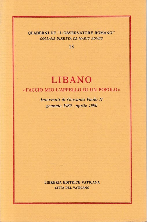 Libano: «Faccio mio l'appello di un popolo»