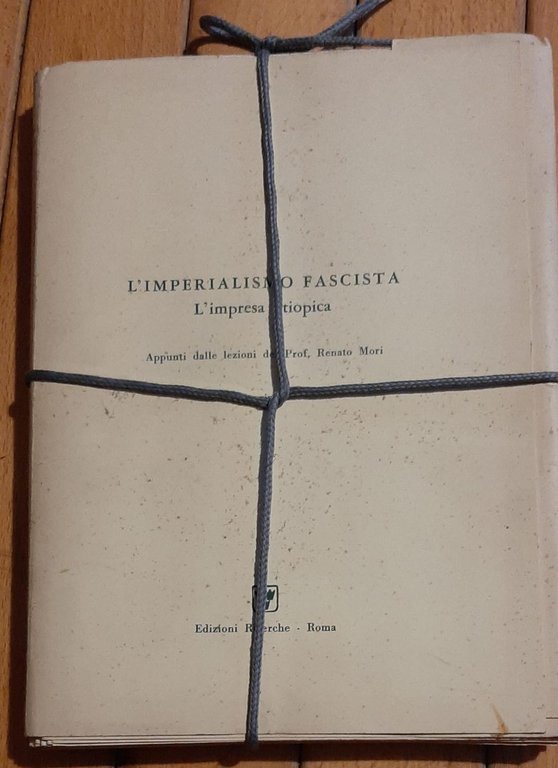 LIBRO L'IMPERIALISMO FASCISTA – L'IMPRESA ETIOPICA PARTE 1,