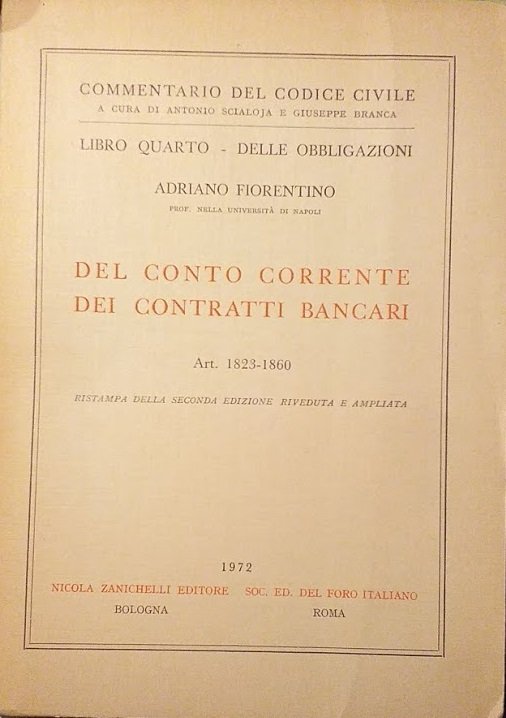 Libro quarto - Delle Obbligazioni: del Conto Corrente dei Contratti …