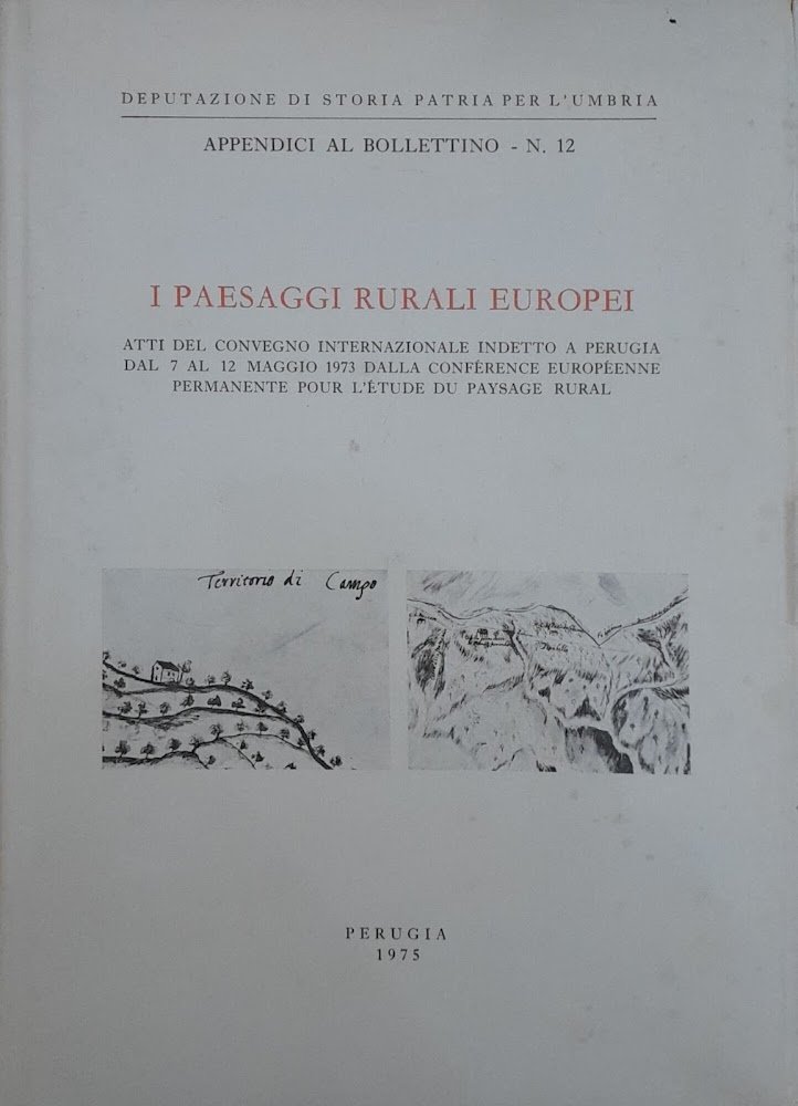 LIBROI Paesaggi Rurali Europei. Atti del Convegno Internazionale indetto a …