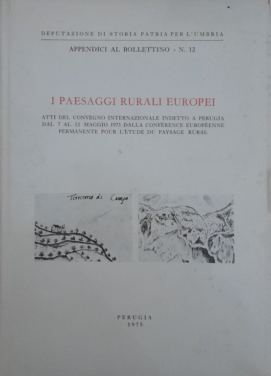 LIBROI Paesaggi Rurali Europei. Atti del Convegno Internazionale indetto a …