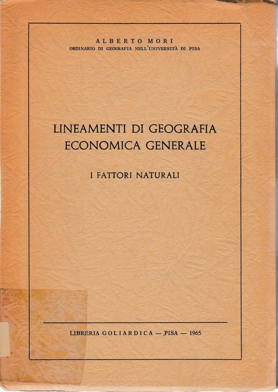 Lineamenti di Geografia Economica Generale. I fattori naturali