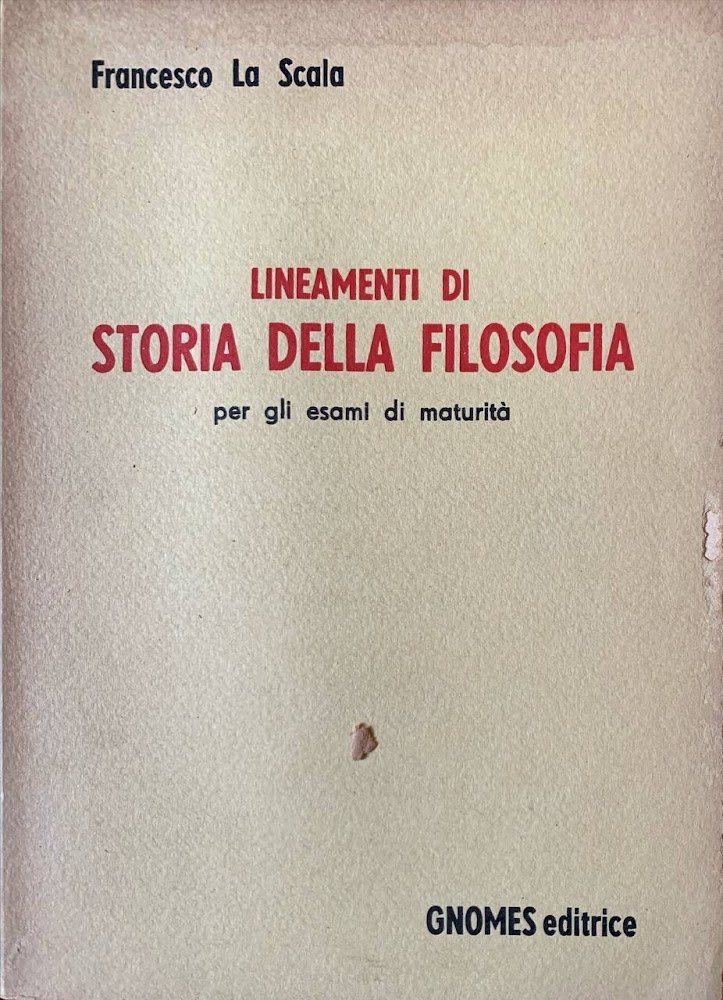 Lineamenti di storia della filosofia per gli esami di maturità